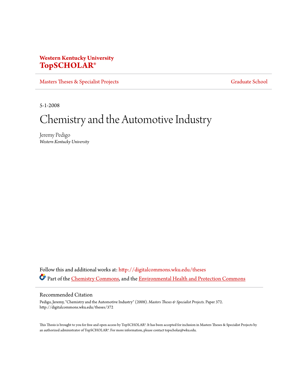 Chemistry and the Automotive Industry Jeremy Pedigo Western Kentucky University