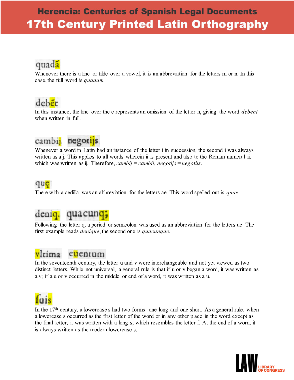 Whenever There Is a Line Or Tilde Over a Vowel, It Is an Abbreviation for the Letters M Or N. in This Case, the Full Word Is Quadam