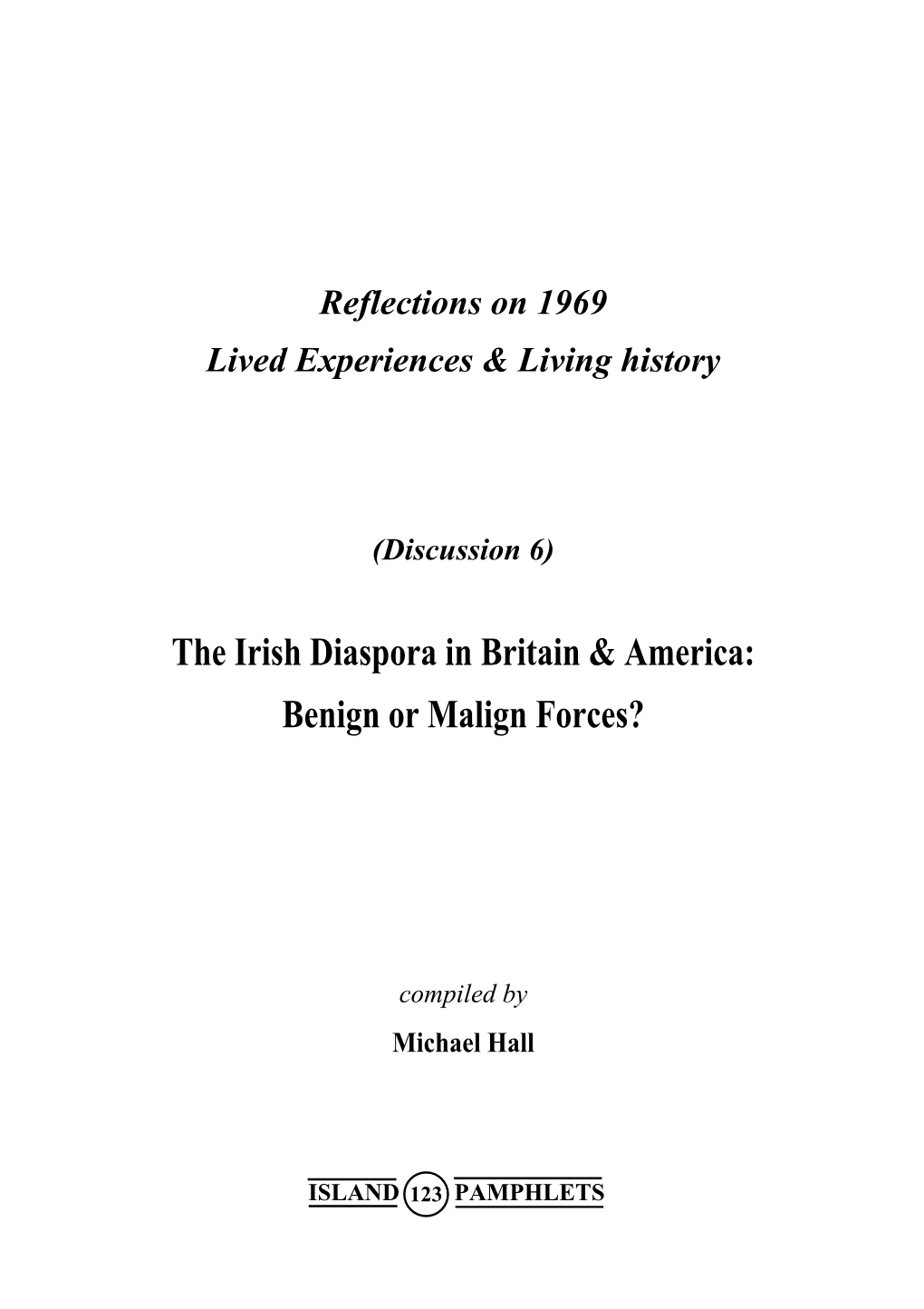 The Irish Diaspora in Britain & America