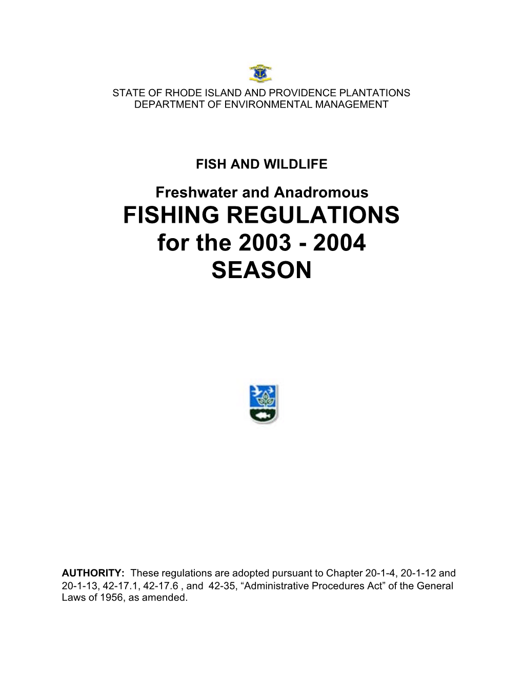 RI Freshwater and Anadromous Fishing Regulations for the 2003-2004 Season