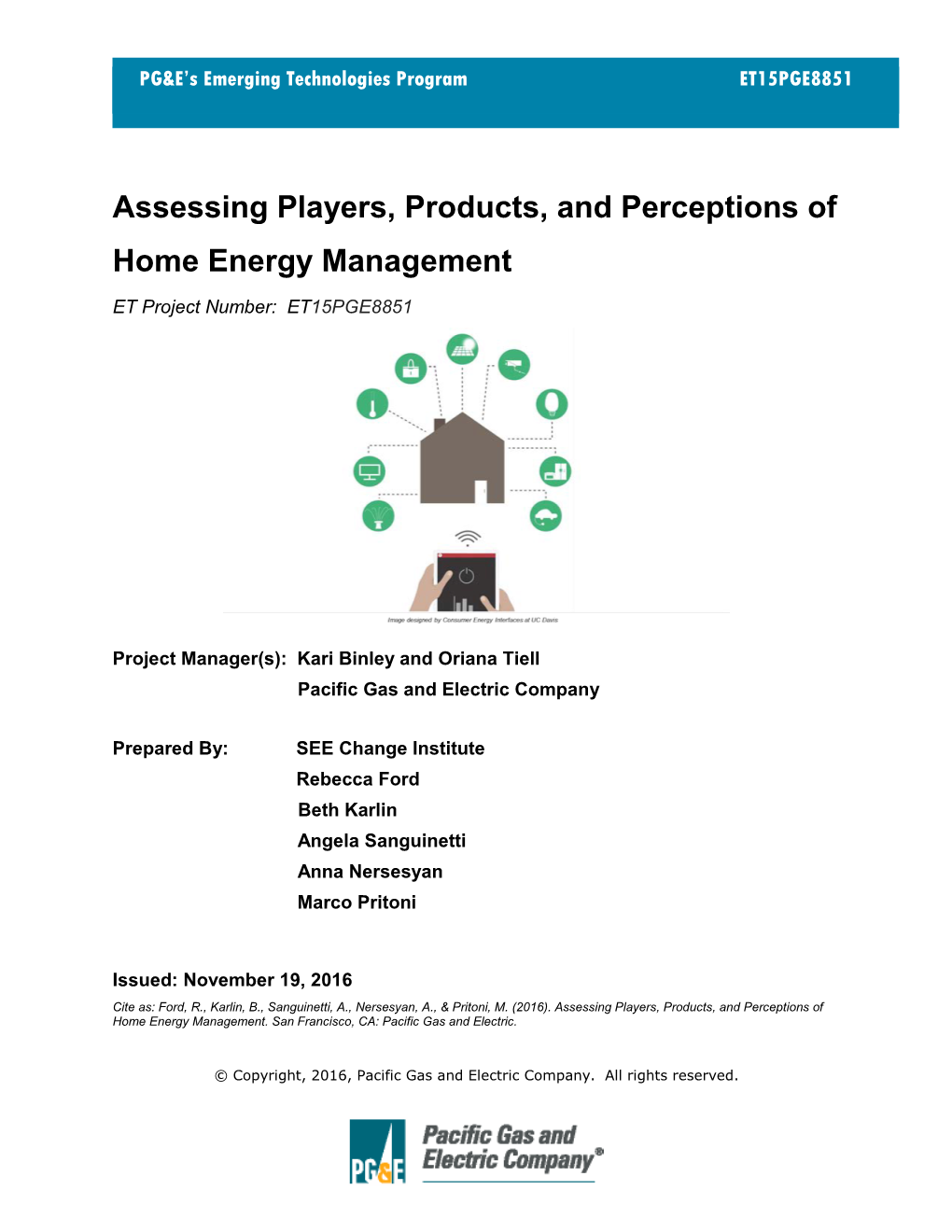 Assessing Players, Products, and Perceptions of Home Energy Management ET Project Number: ET15PGE8851