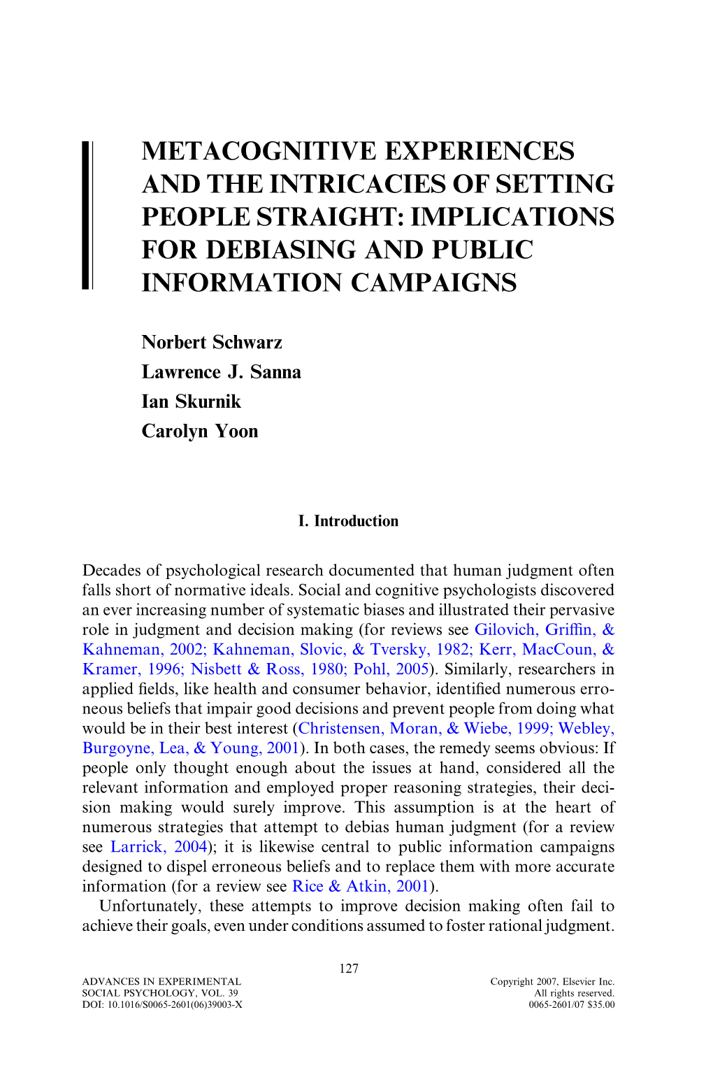 Metacognitive Experiences and the Intricacies of Setting People Straight: Implications for Debiasing and Public Information Campaigns