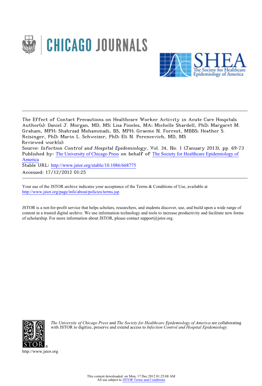 The Effect of Contact Precautions on Healthcare Worker Activity in Acute Care Hospitals Author(S): Daniel J