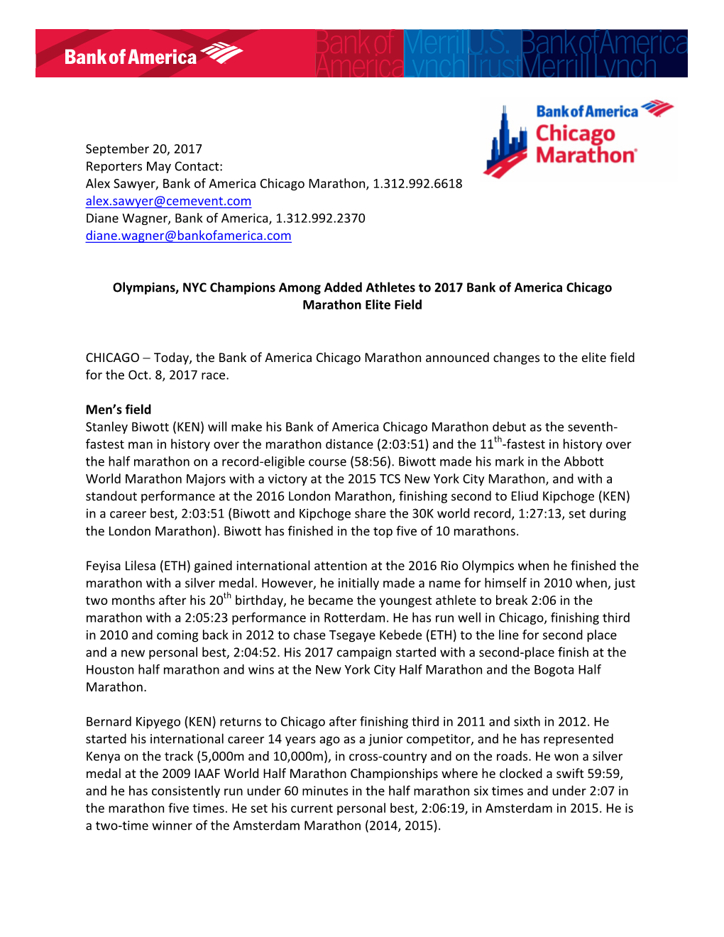 Chicago Marathon, 1.312.992.6618 Alex.Sawyer@Cemevent.Com Diane Wagner, Bank of America, 1.312.992.2370 Diane.Wagner@Bankofamerica.Com