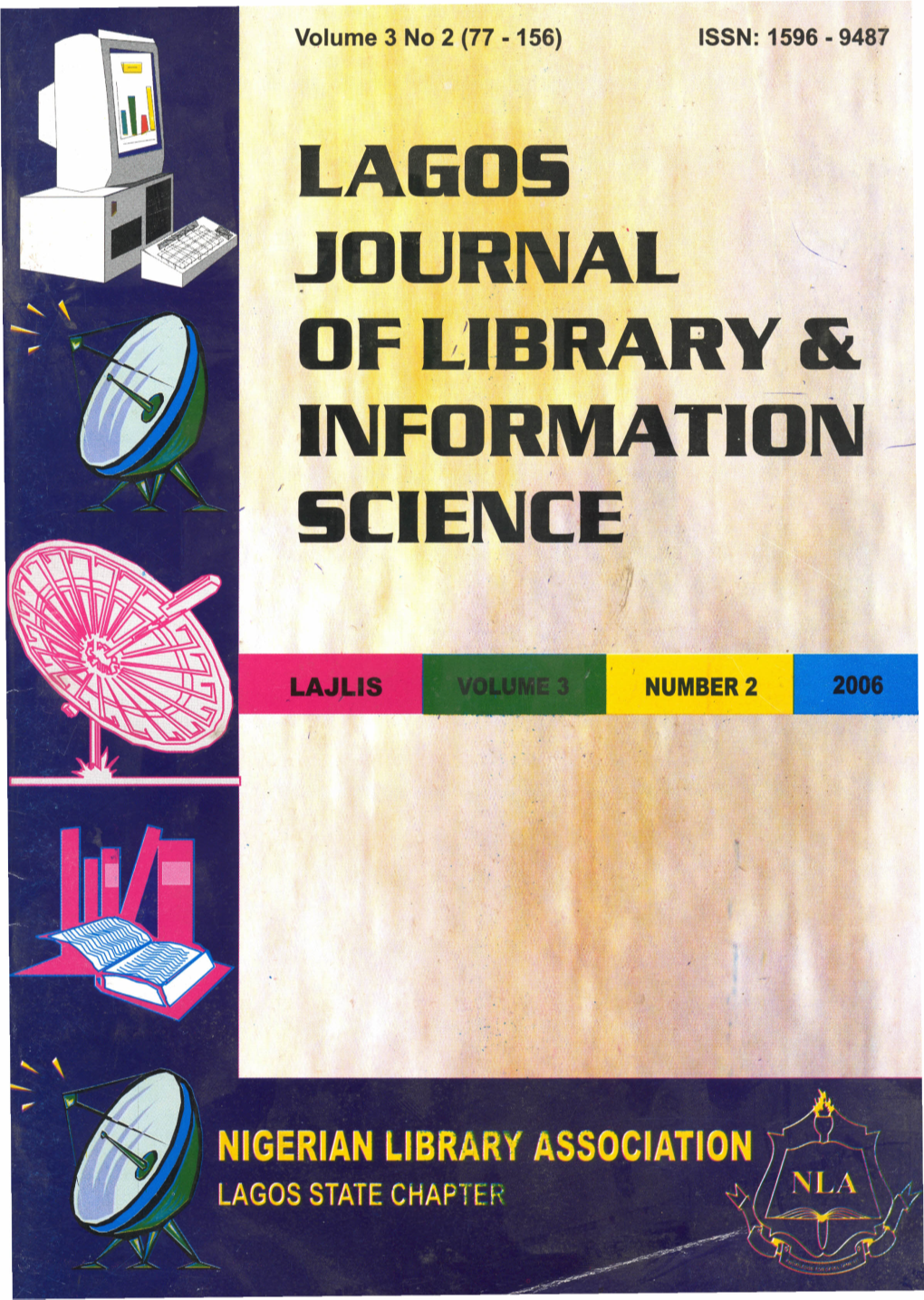 A Survey of the Extent of Utilization of Services of University of Lagos Library Egberongbe Halima S