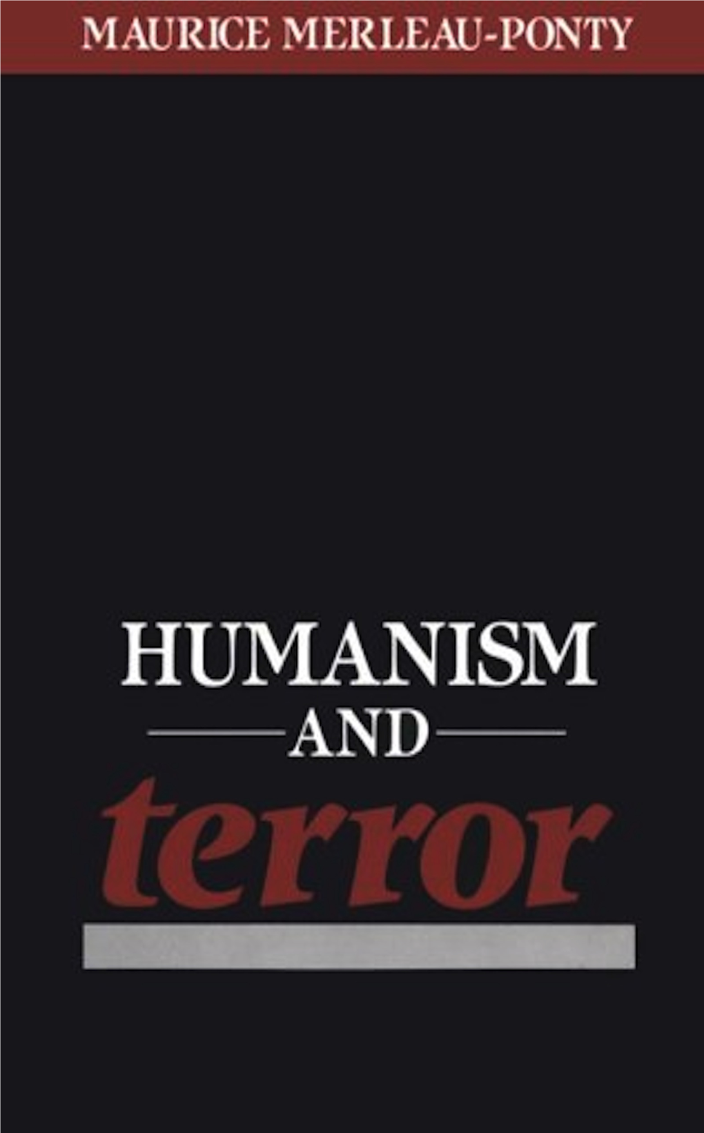 Humanism and Terror: an Essay on the Communist Problem