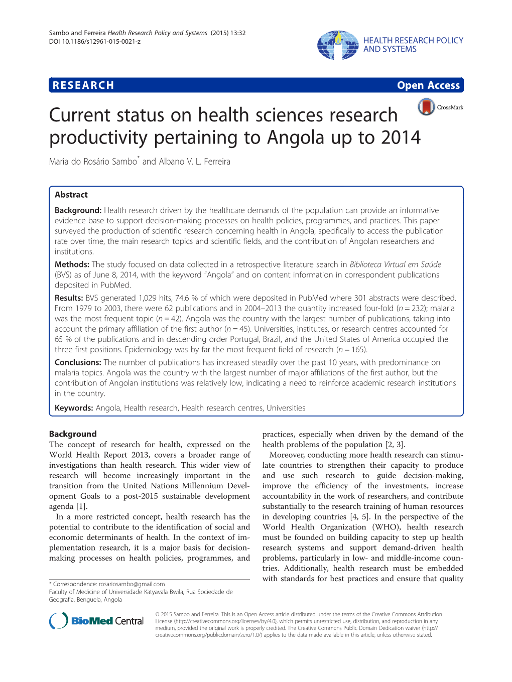 Current Status on Health Sciences Research Productivity Pertaining to Angola up to 2014 Maria Do Rosário Sambo* and Albano V