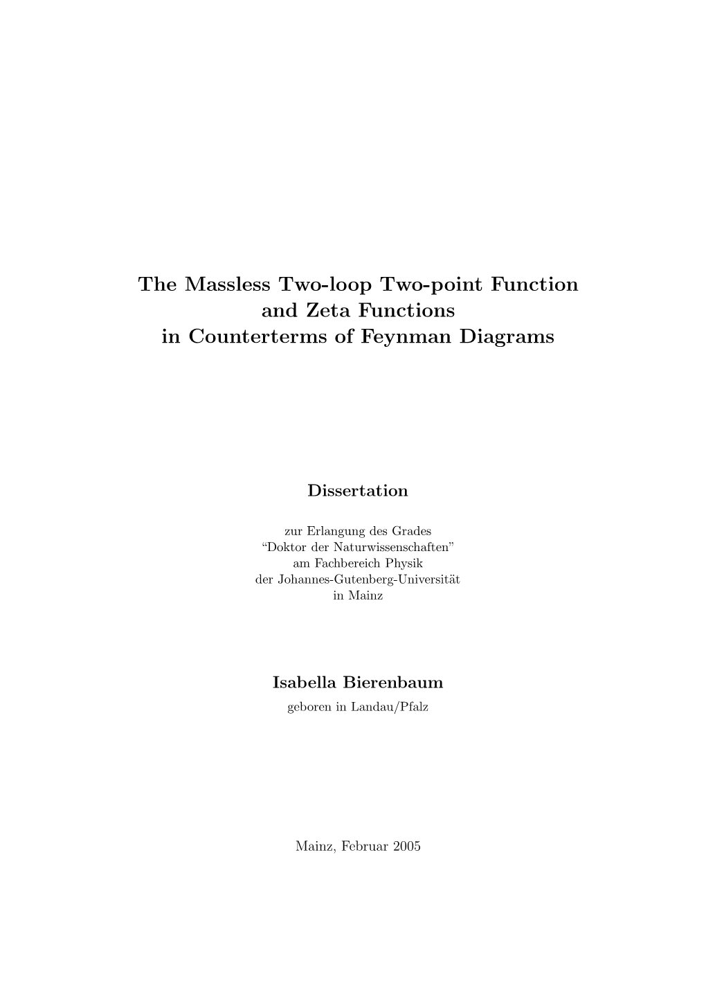 The Massless Two-Loop Two-Point Function and Zeta Functions in Counterterms of Feynman Diagrams