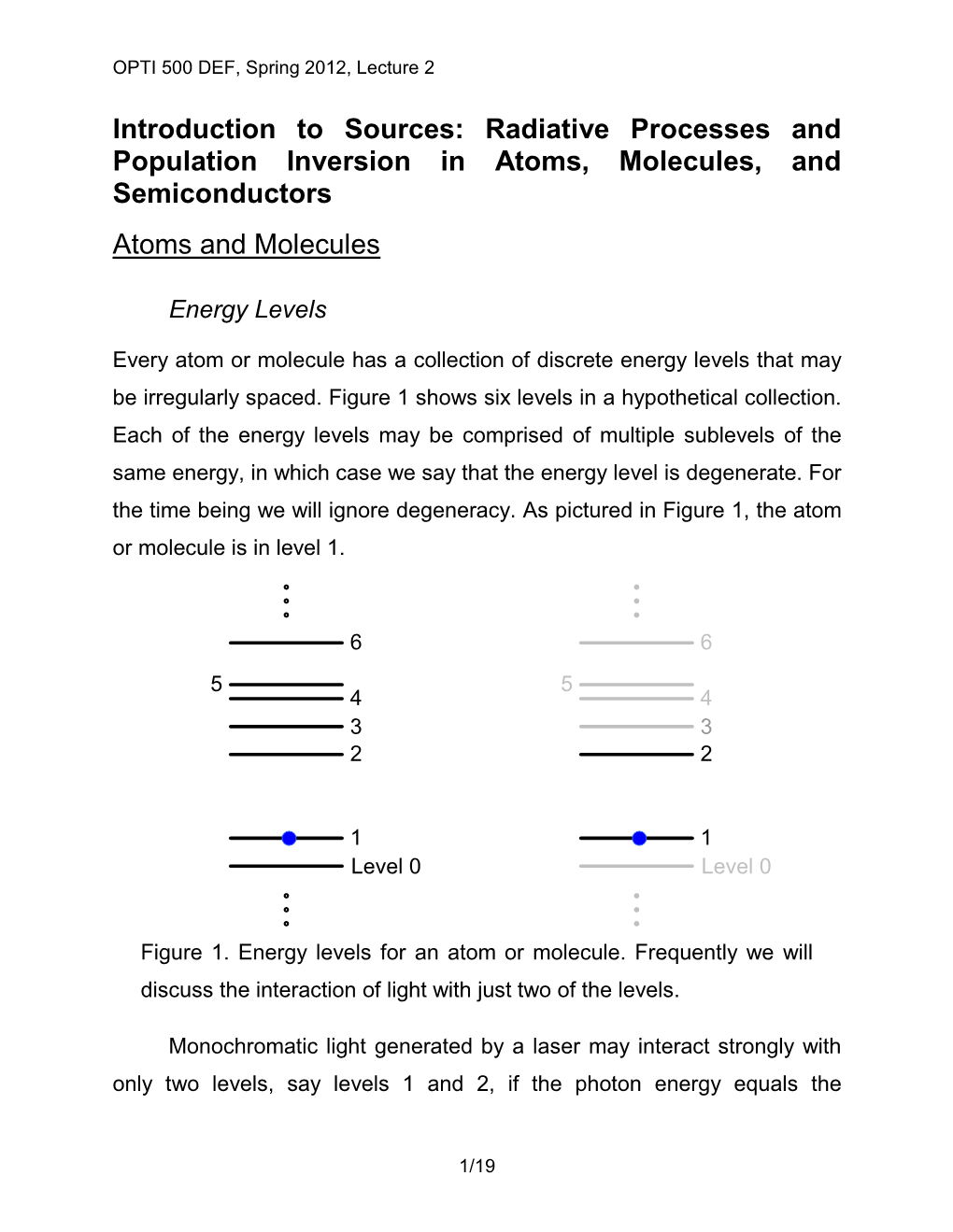 Population Inversion in Atoms, Molecules, and Semiconductors Atoms and Molecules