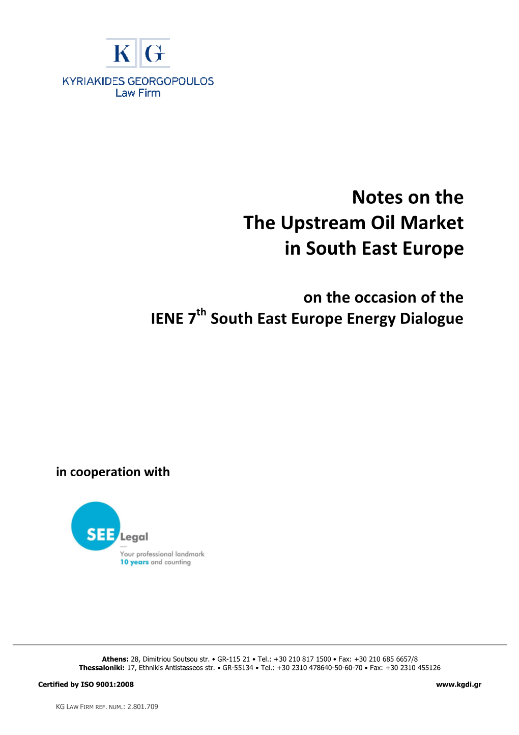 Notes on the the Upstream Oil Market in South East Europe