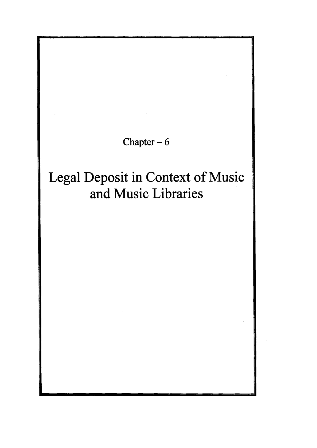 Legal Deposit in Context of Music and Music Libraries