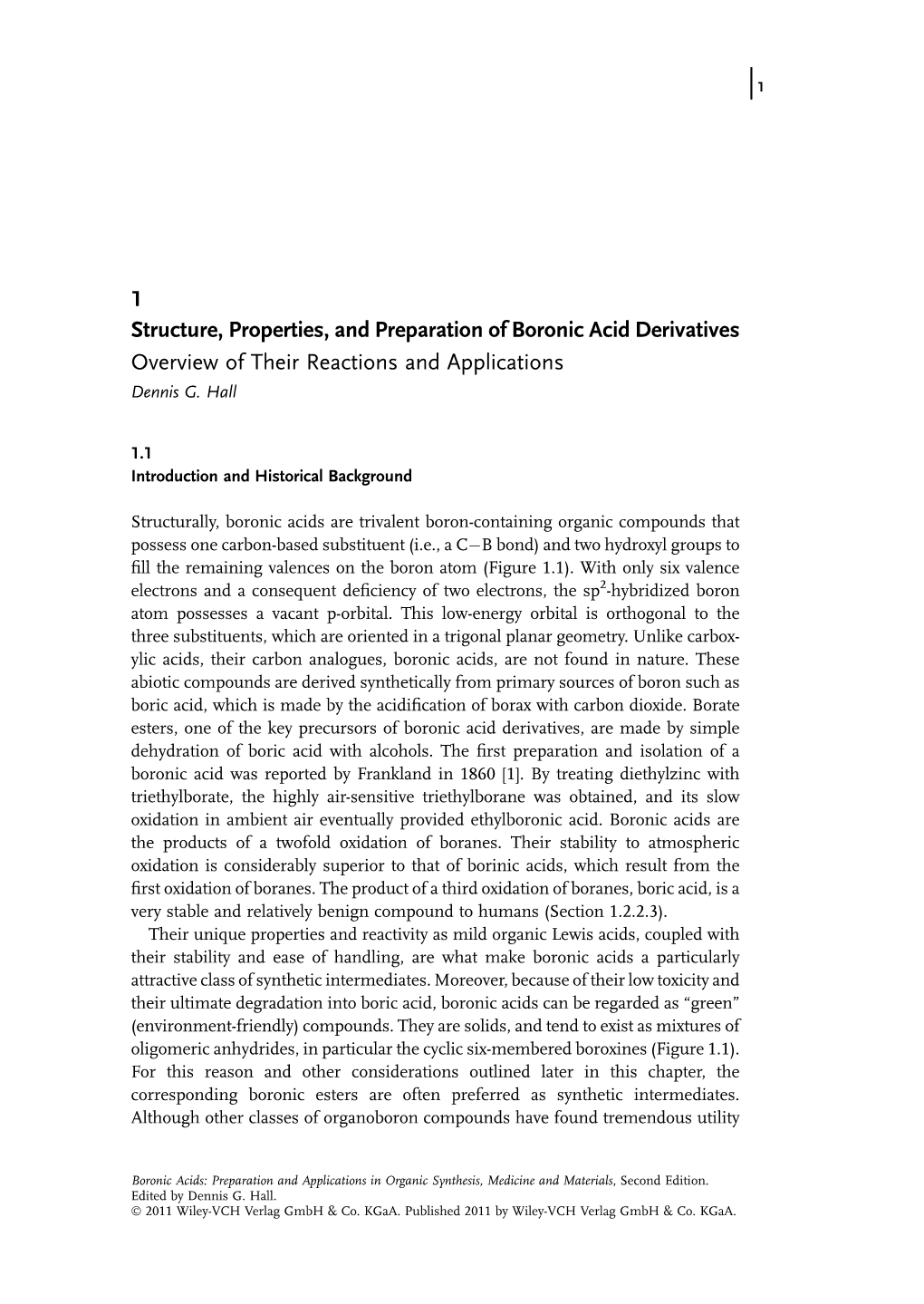 1 Structure, Properties, and Preparation of Boronic Acid Derivatives Overview of Their Reactions and Applications Dennis G