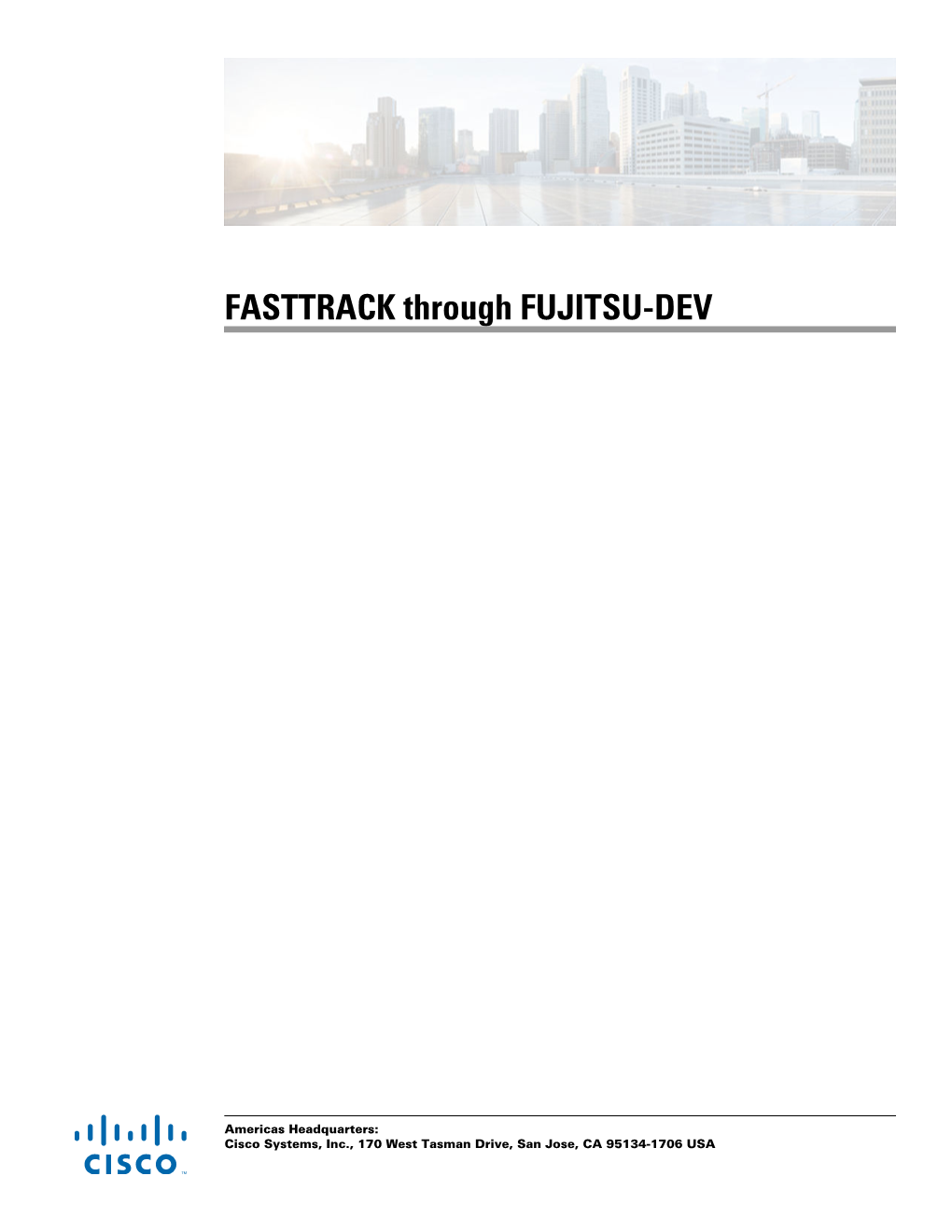 FASTTRACK Through FUJITSU-DEV