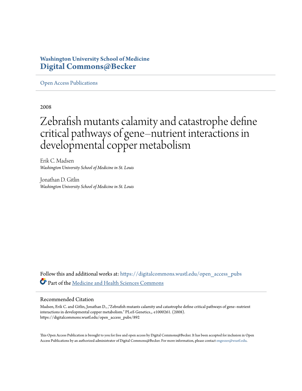 Zebrafish Mutants Calamity and Catastrophe Define Critical Pathways of Gene–Nutrient Interactions in Developmental Copper Metabolism Erik C