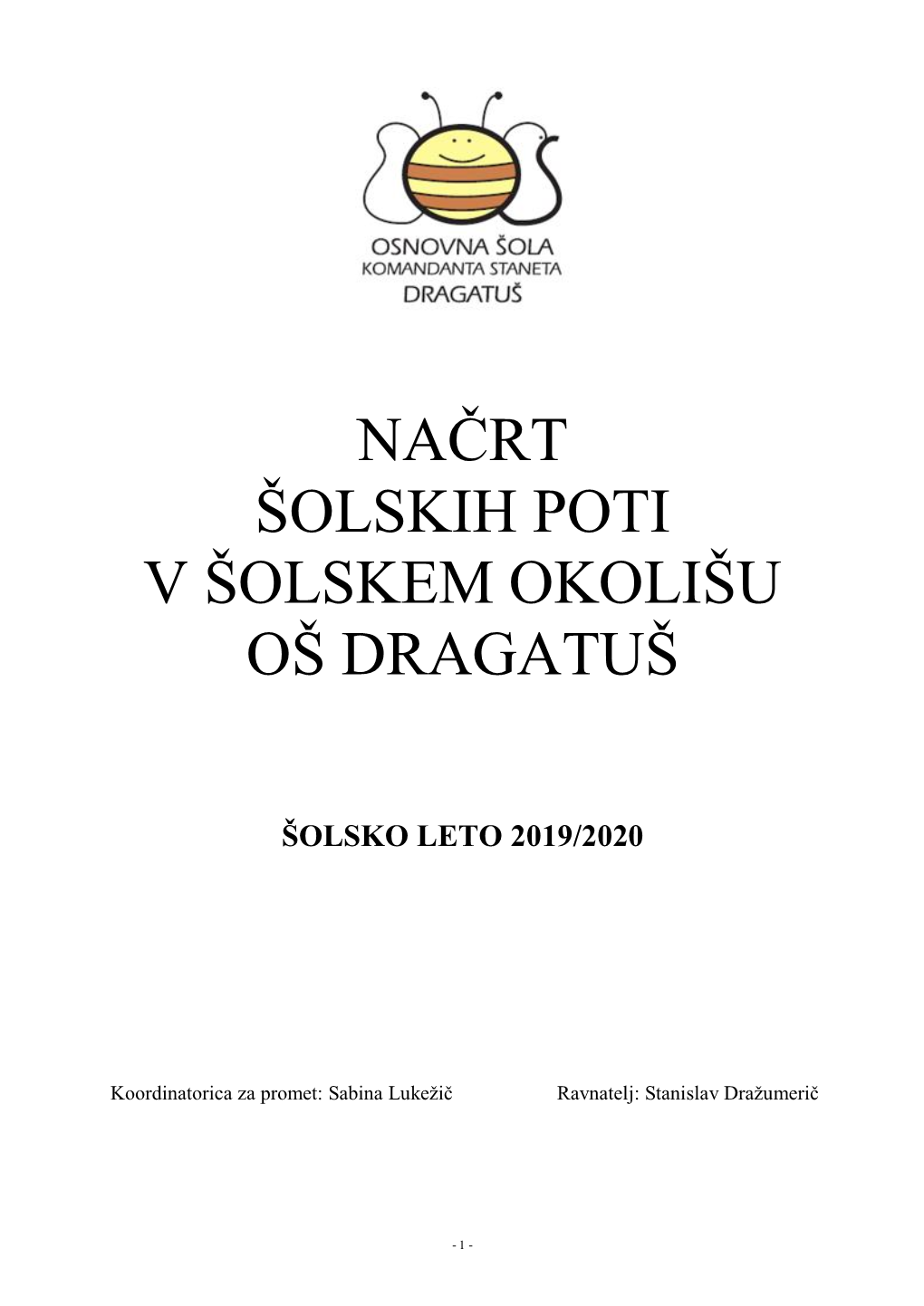 Načrt Šolskih Poti V Šolskem Okolišu Oš Dragatuš