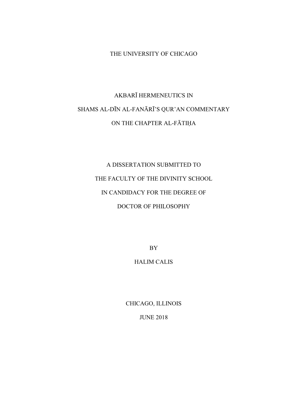 The University of Chicago Akbarī Hermeneutics in Shams Al-Dīn Al-Fanārī's Qur'an Commentary on the Chapter Al-Fātiḥa