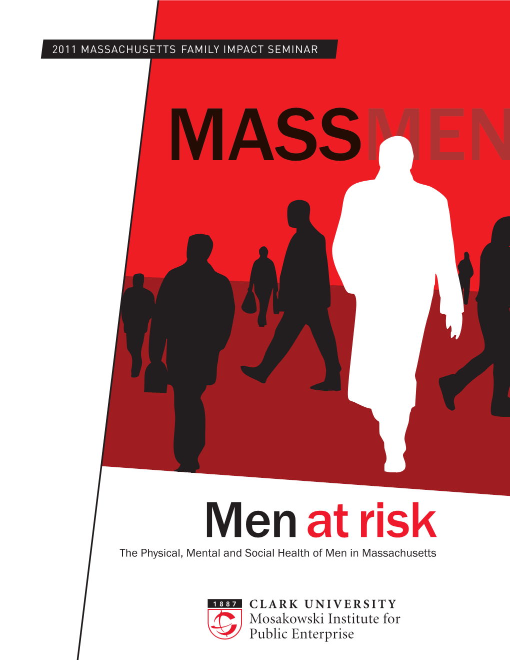 Men at Risk the Physical, Mental and Social Health of Men in Massachusetts