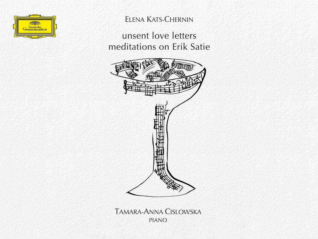 Unsent Love Letters Meditations on Erik Satie