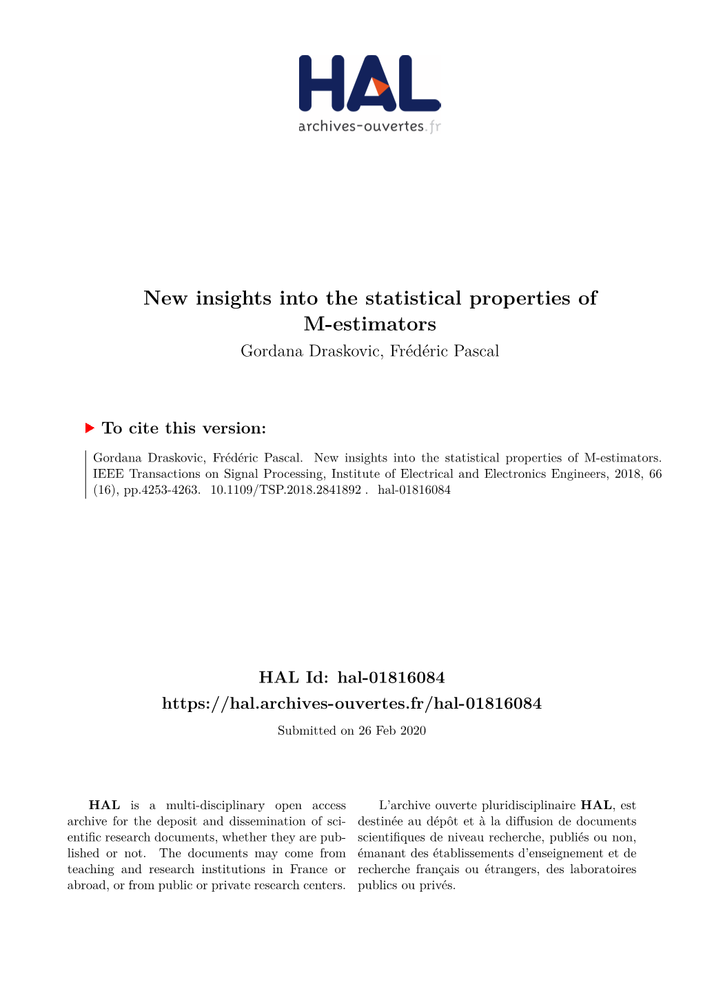 New Insights Into the Statistical Properties of M-Estimators Gordana Draskovic, Frédéric Pascal