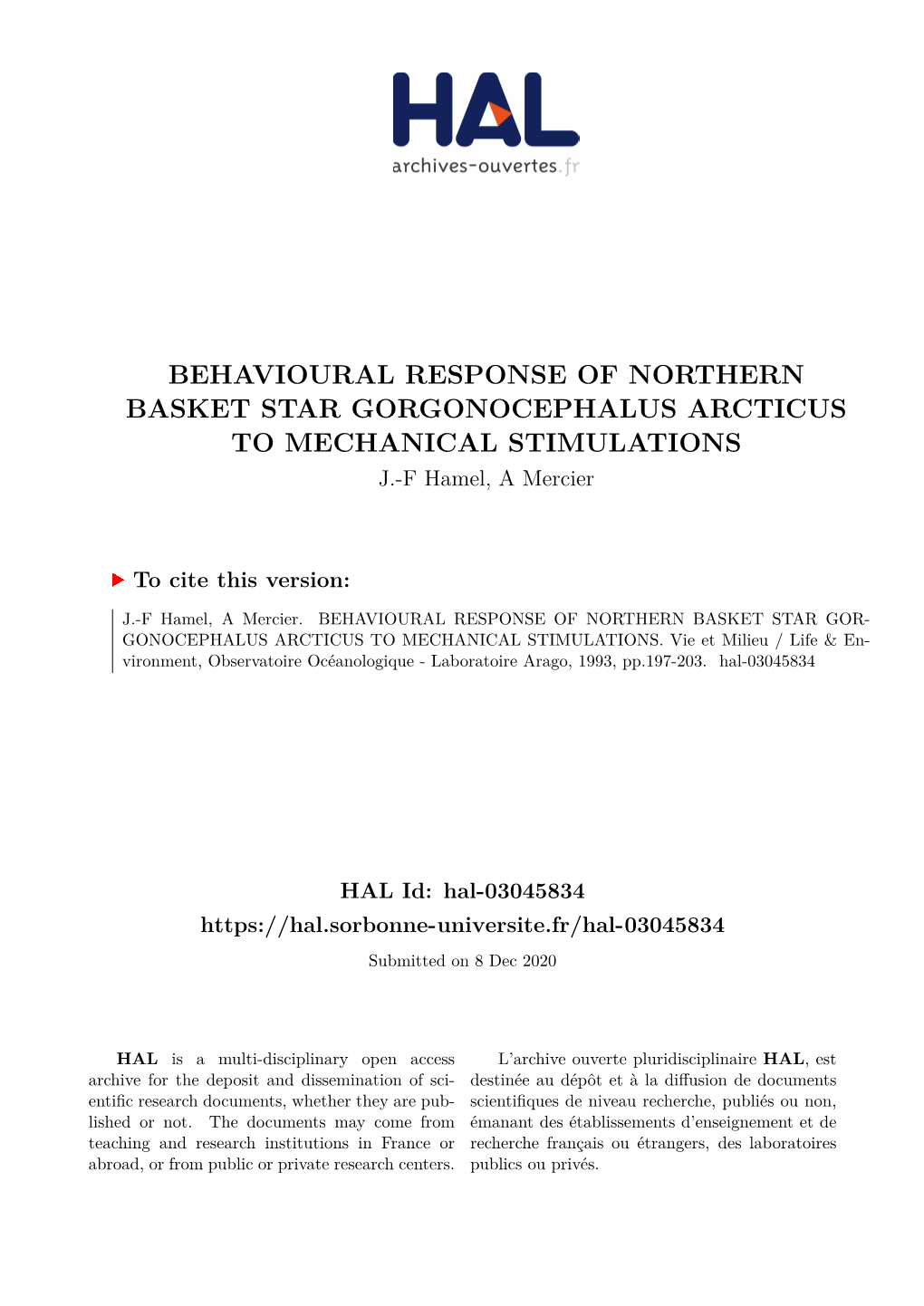 BEHAVIOURAL RESPONSE of NORTHERN BASKET STAR GORGONOCEPHALUS ARCTICUS to MECHANICAL STIMULATIONS J.-F Hamel, a Mercier