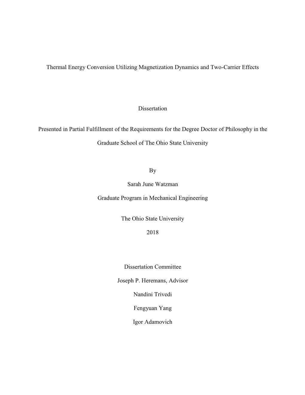 Thermal Energy Conversion Utilizing Magnetization Dynamics and Two-Carrier Effects Dissertation Presented in Partial Fulfillment