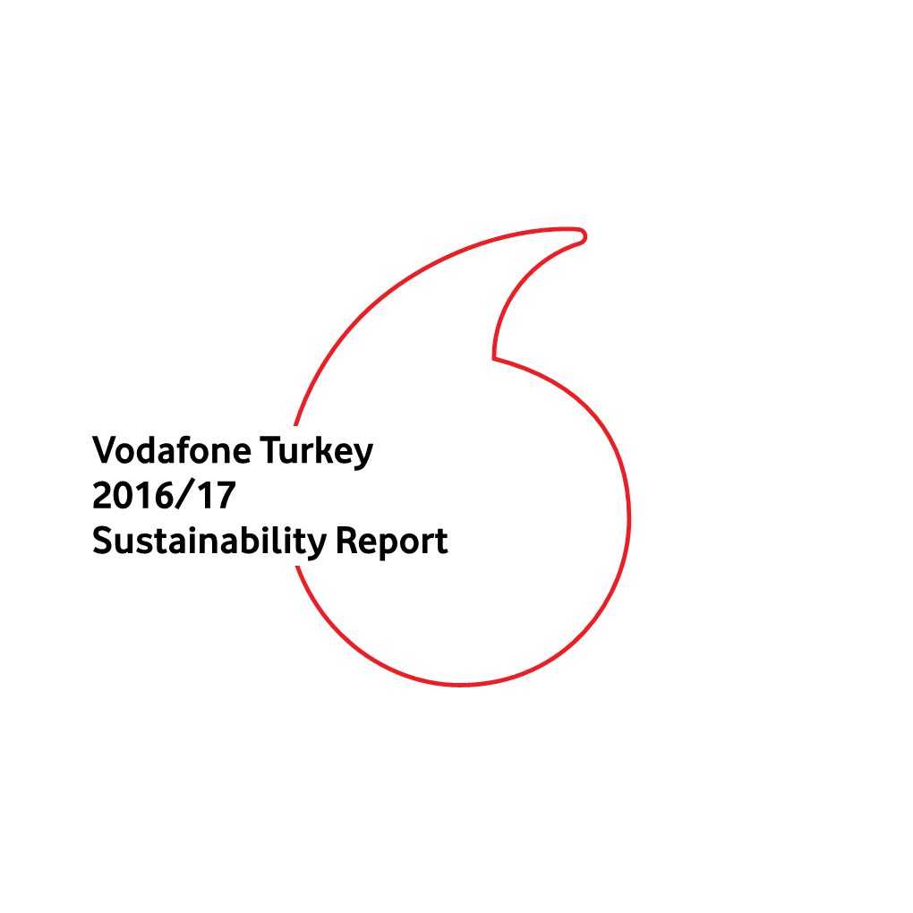 Vodafone Turkey 2016/17 Sustainability Report Contents