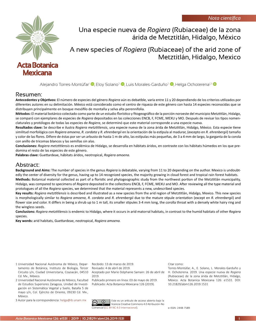 (Rubiaceae) De La Zona Árida De Metztitlán, Hidalgo, México a New Species of Rogiera (Rubiaceae) of the Arid Zone of Metztitlán, Hidalgo, Mexico