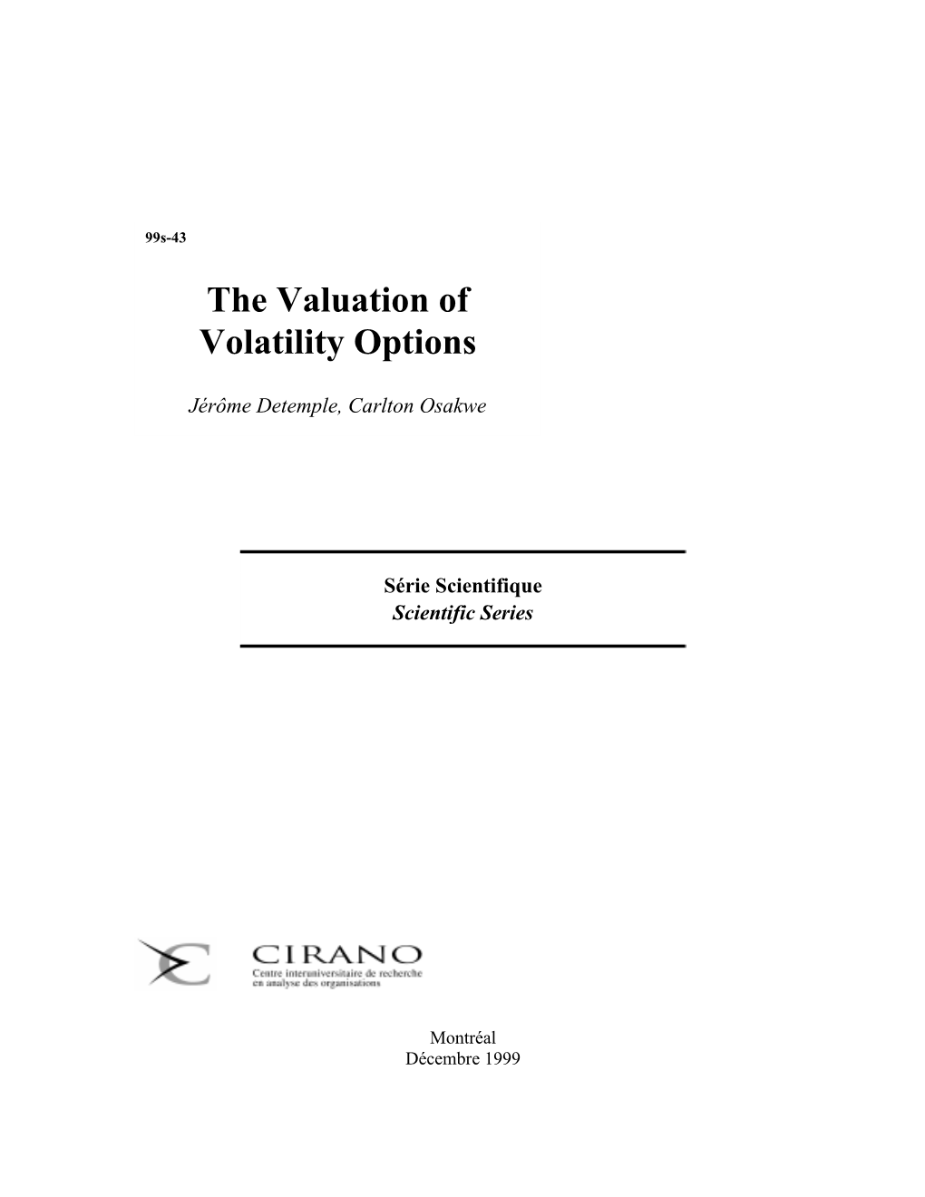 The Valuation of Volatility Options