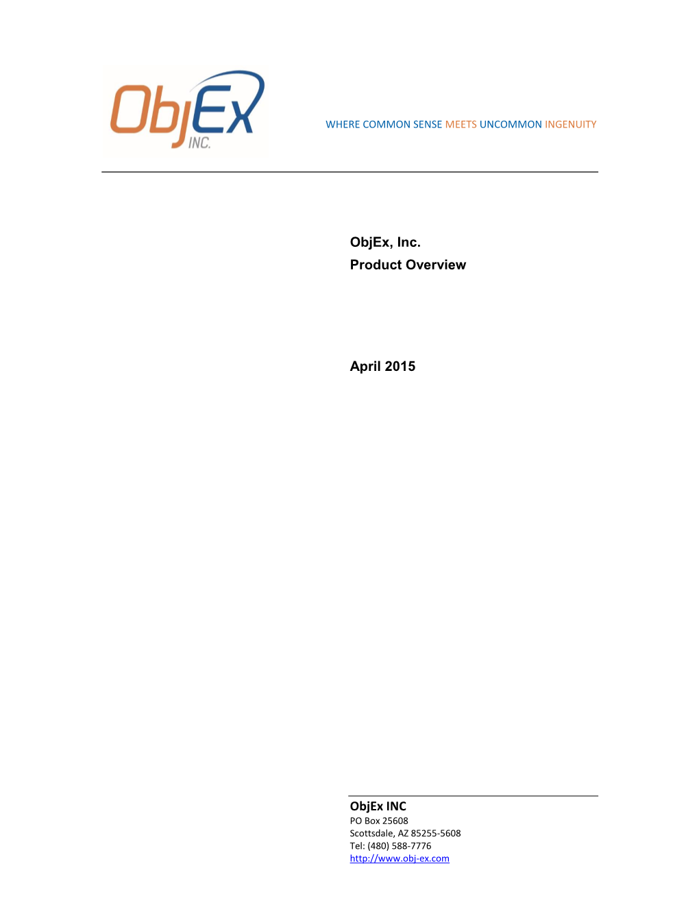 Objex, Inc. Product Overview April 2015