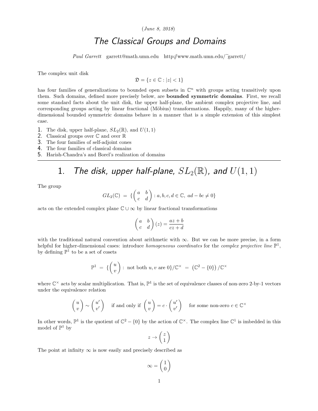 The Classical Groups and Domains 1. the Disk, Upper Half-Plane, SL 2(R