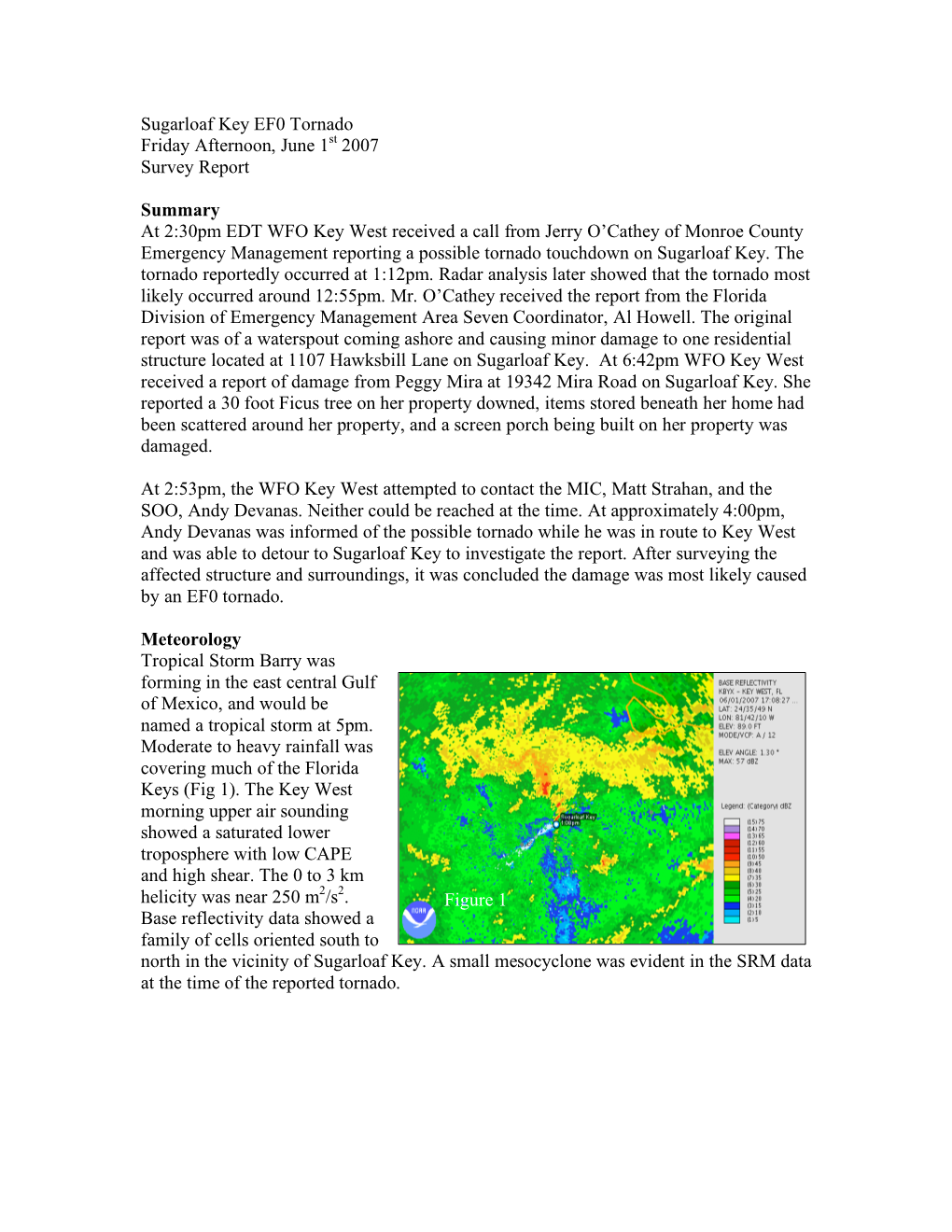 Sugarloaf Key EF0 Tornado, Friday Afternoon, June 1, 2007 Survey