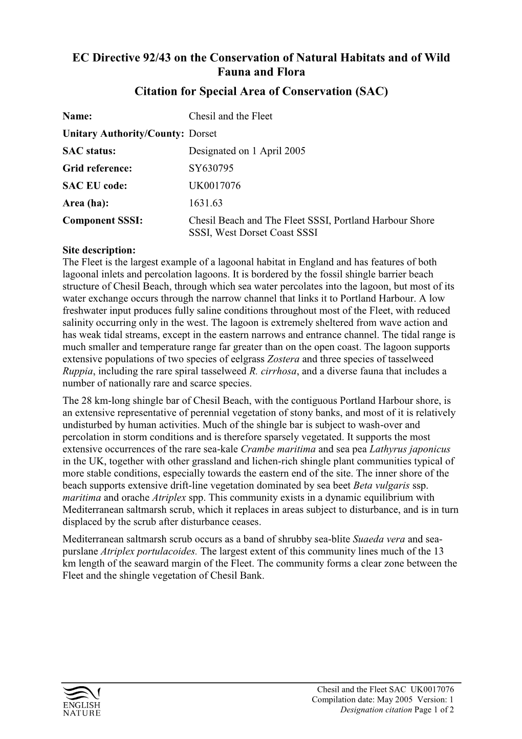 EC Directive 92/43 on the Conservation of Natural Habitats and of Wild Fauna and Flora Citation for Special Area of Conservation (SAC)