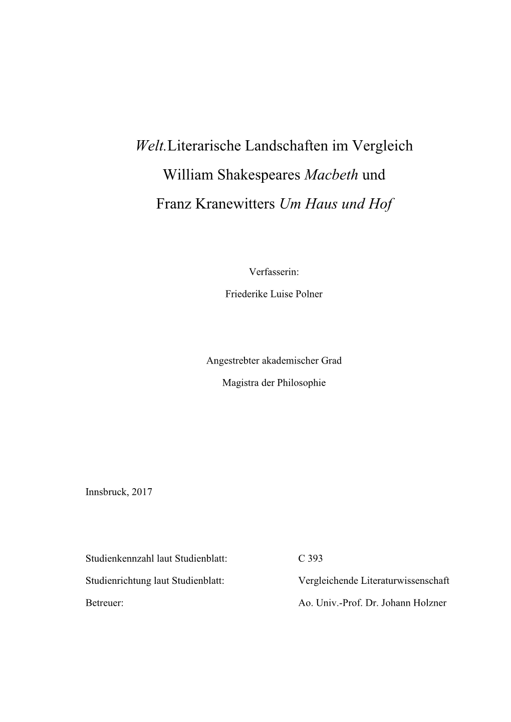 Welt.Literarische Landschaften Im Vergleich William Shakespeares Macbeth Und Franz Kranewitters Um Haus Und Hof