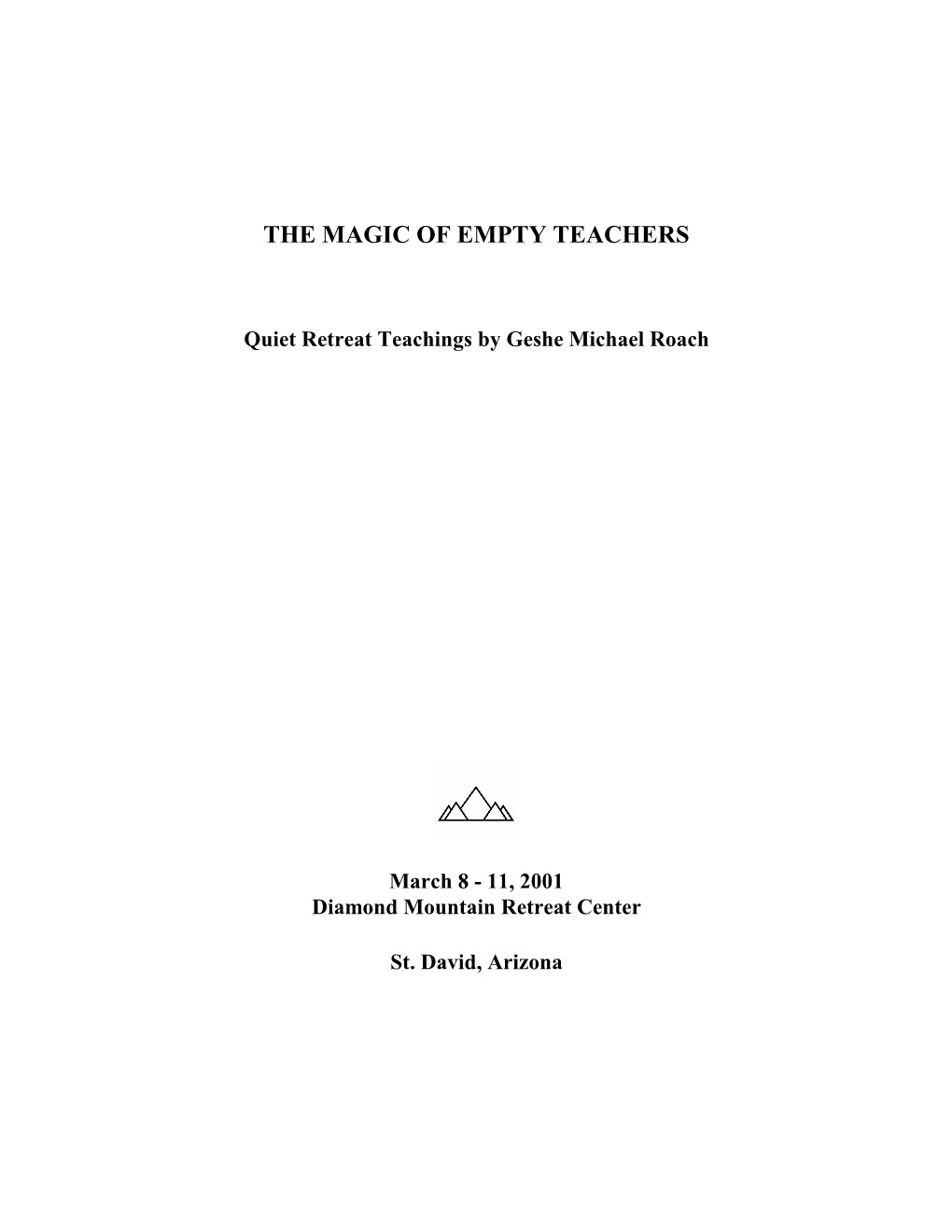 The Magic of Empty Teachers – Geshe Michael Roach