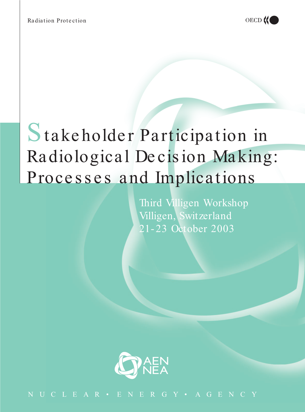 Stakeholder Participation in Radiological Decision Making