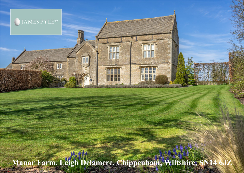 Manor Farm, Leigh Delamere, Chippenham, Wiltshire, SN14