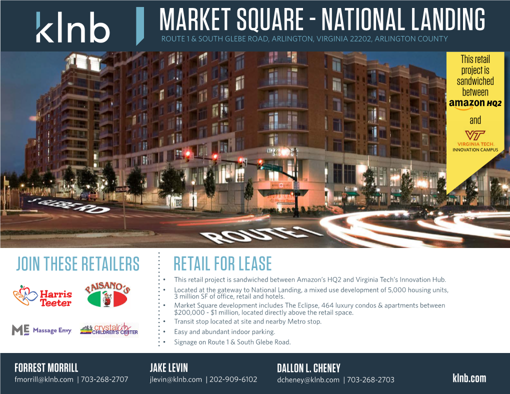 MARKET SQUARE - NATIONAL LANDING ROUTE 1 & SOUTH GLEBE ROAD, ARLINGTON, VIRGINIA 22202, ARLINGTON COUNTY This Retail Project Is Sandwiched Between HQ2 And