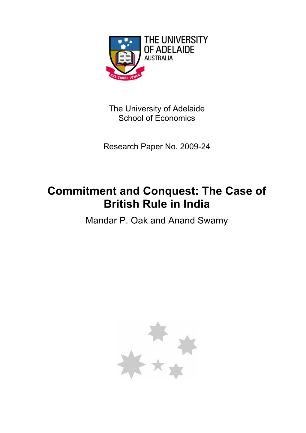Commitment and Conquest: the Case of British Rule in India