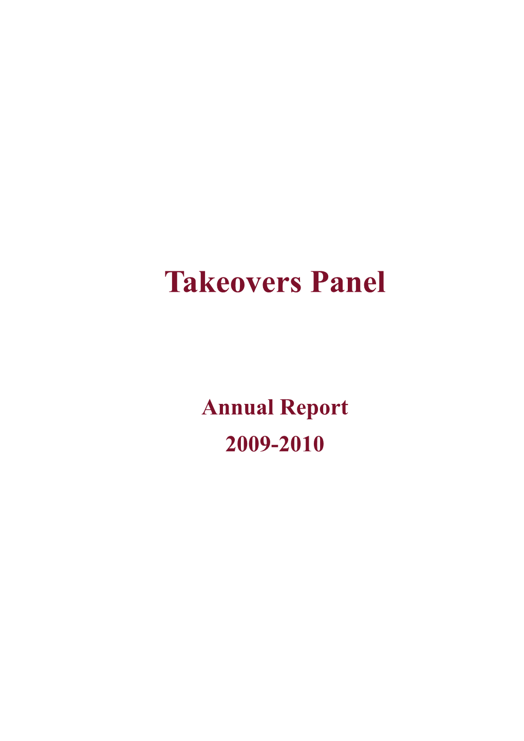 Takeovers Panel Annual Report 2009-10