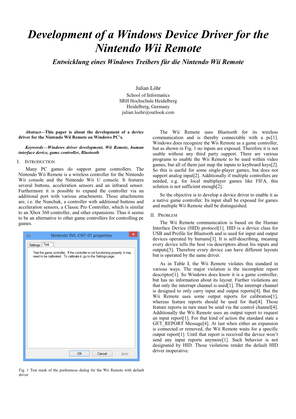 Development of a Windows Device Driver for the Nintendo Wii Remote Entwicklung Eines Windows Treibers Für Die Nintendo Wii Remote