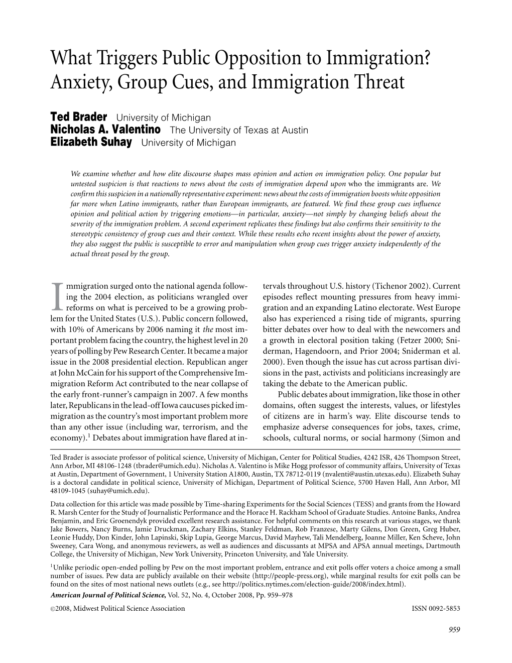 What Triggers Public Opposition to Immigration? Anxiety, Group Cues, and Immigration Threat