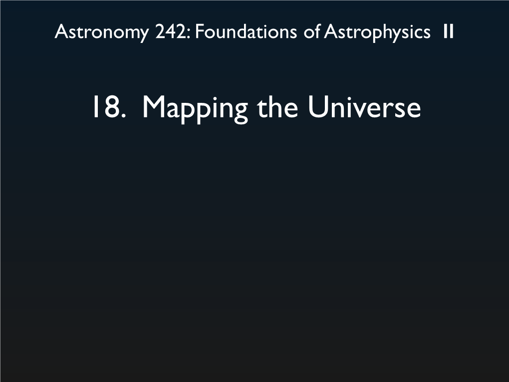 18. Mapping the Universe the Local Group: Over 30 Galaxies