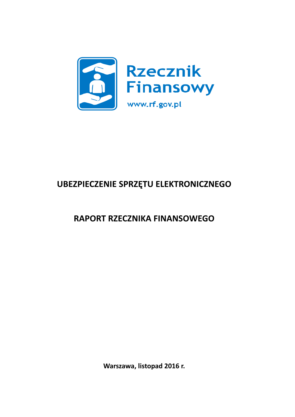 Ubezpieczenie Sprzętu Elektronicznego Raport Rzecznika