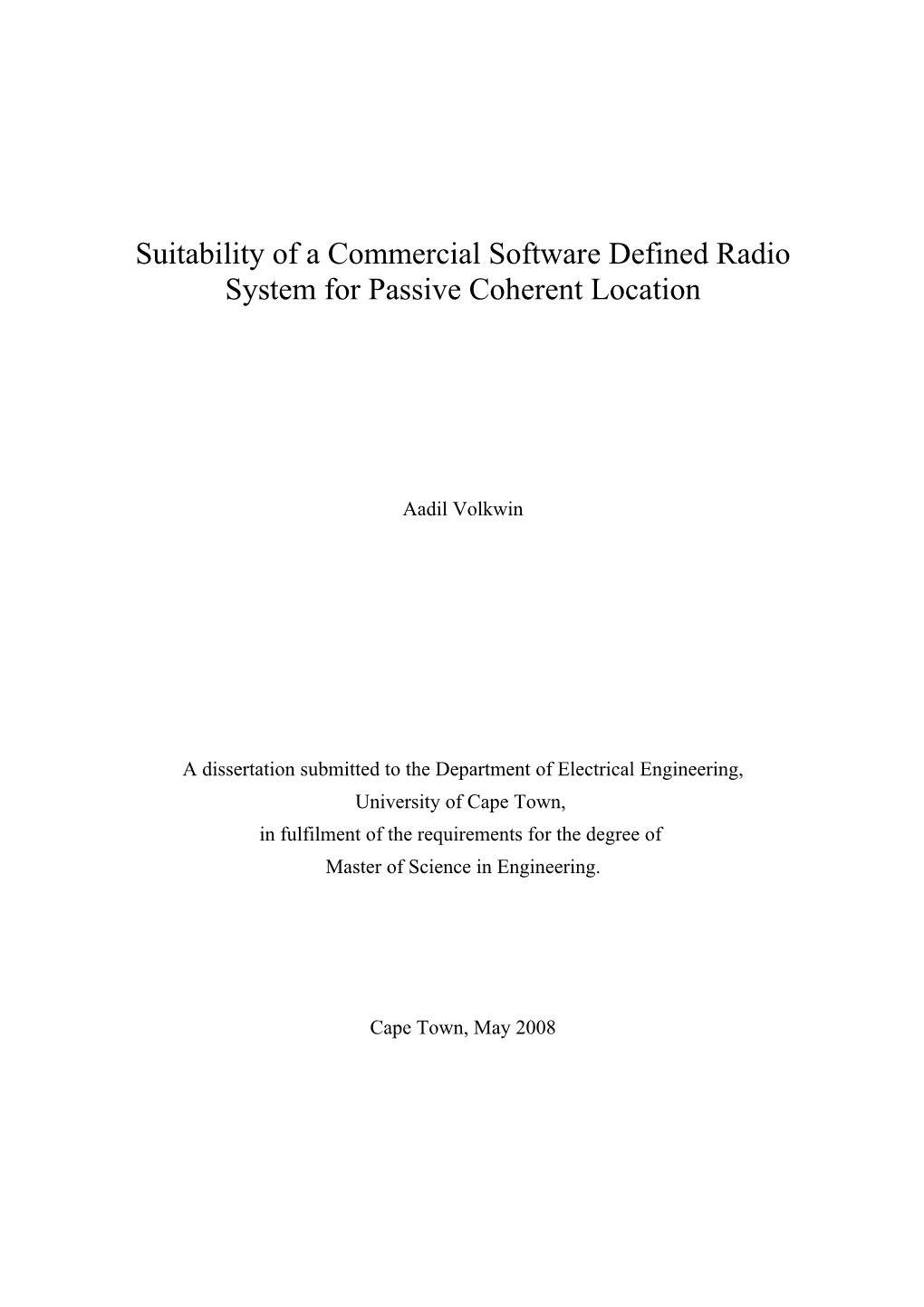 Suitability of a Commercial Software Defined Radio System for Passive Coherent Location