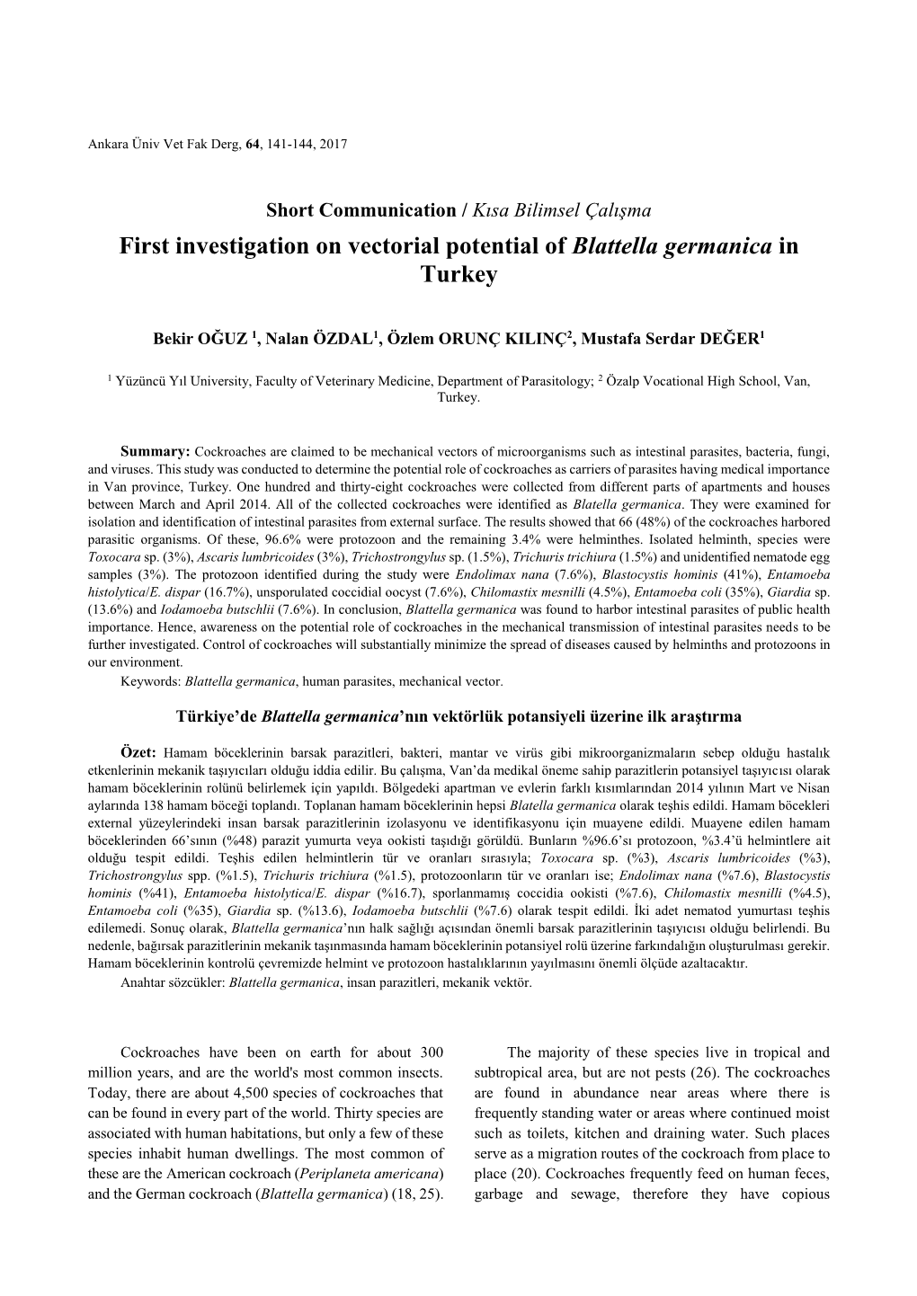 First Investigation on Vectorial Potential of Blattella Germanica in Turkey