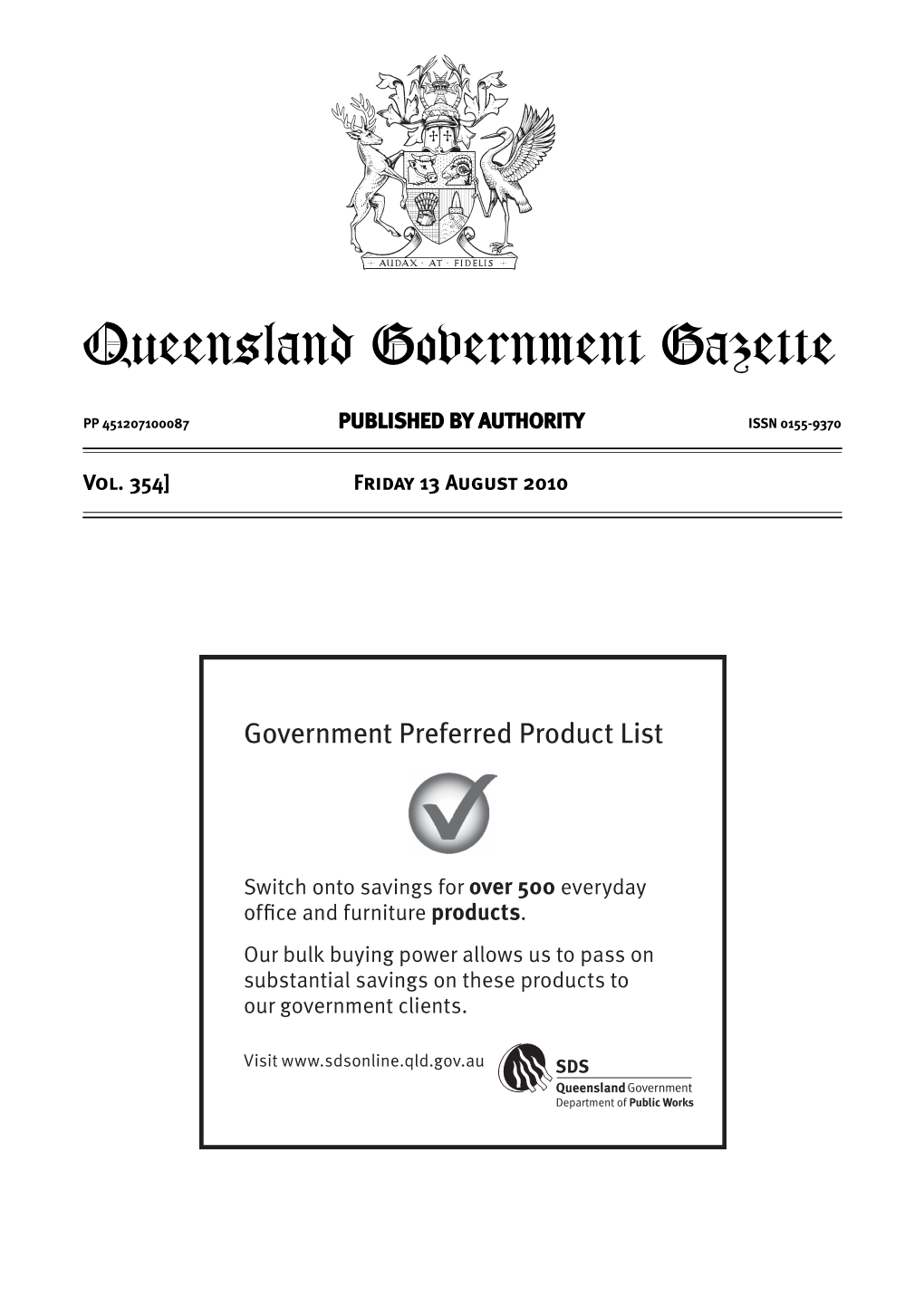 Queensland Government Gazette Extraordinary PP 451207100087 PUBLISHED by AUTHORITY ISSN 0155-9370