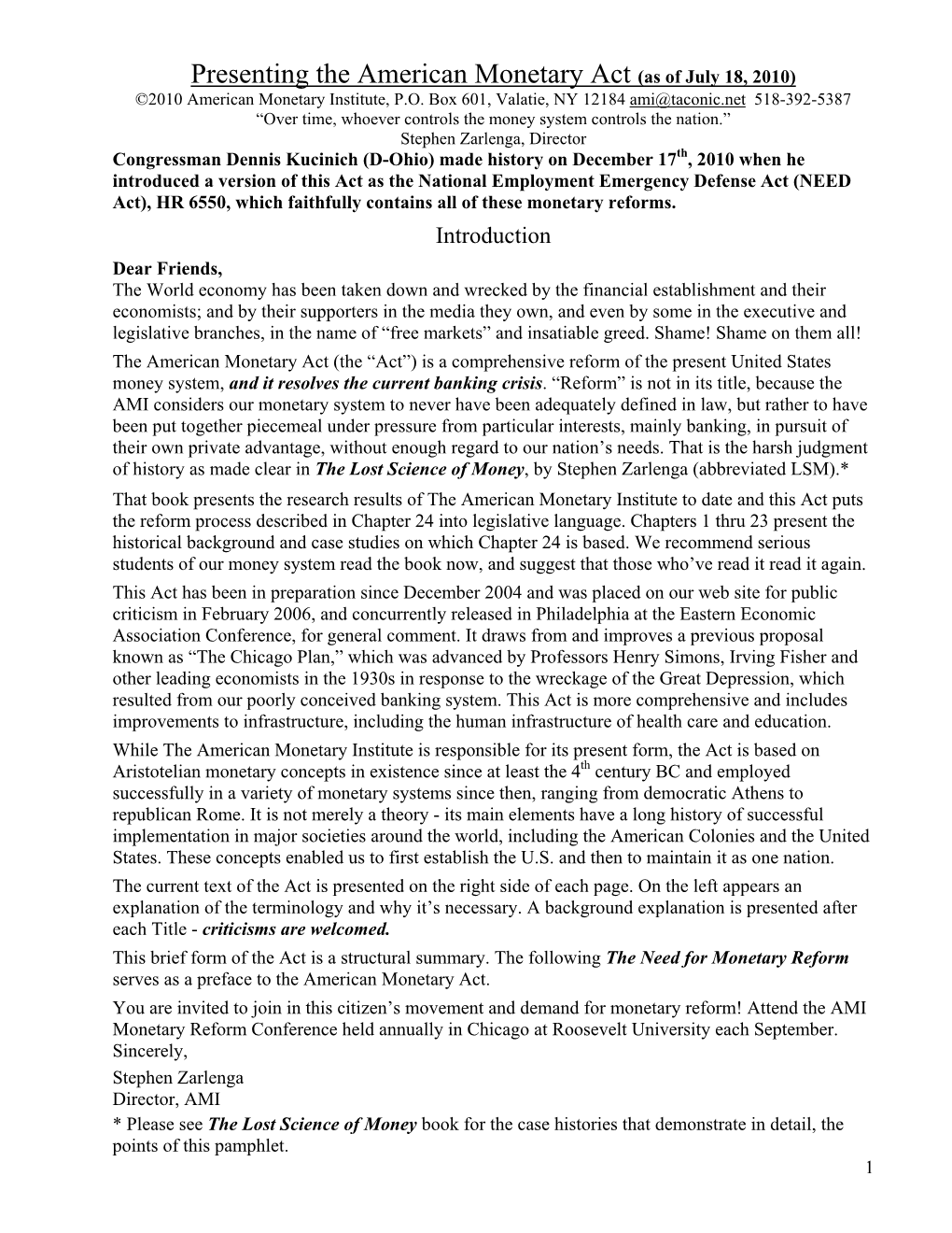 Presenting the American Monetary Act (As of July 18, 2010) ©2010 American Monetary Institute, P.O