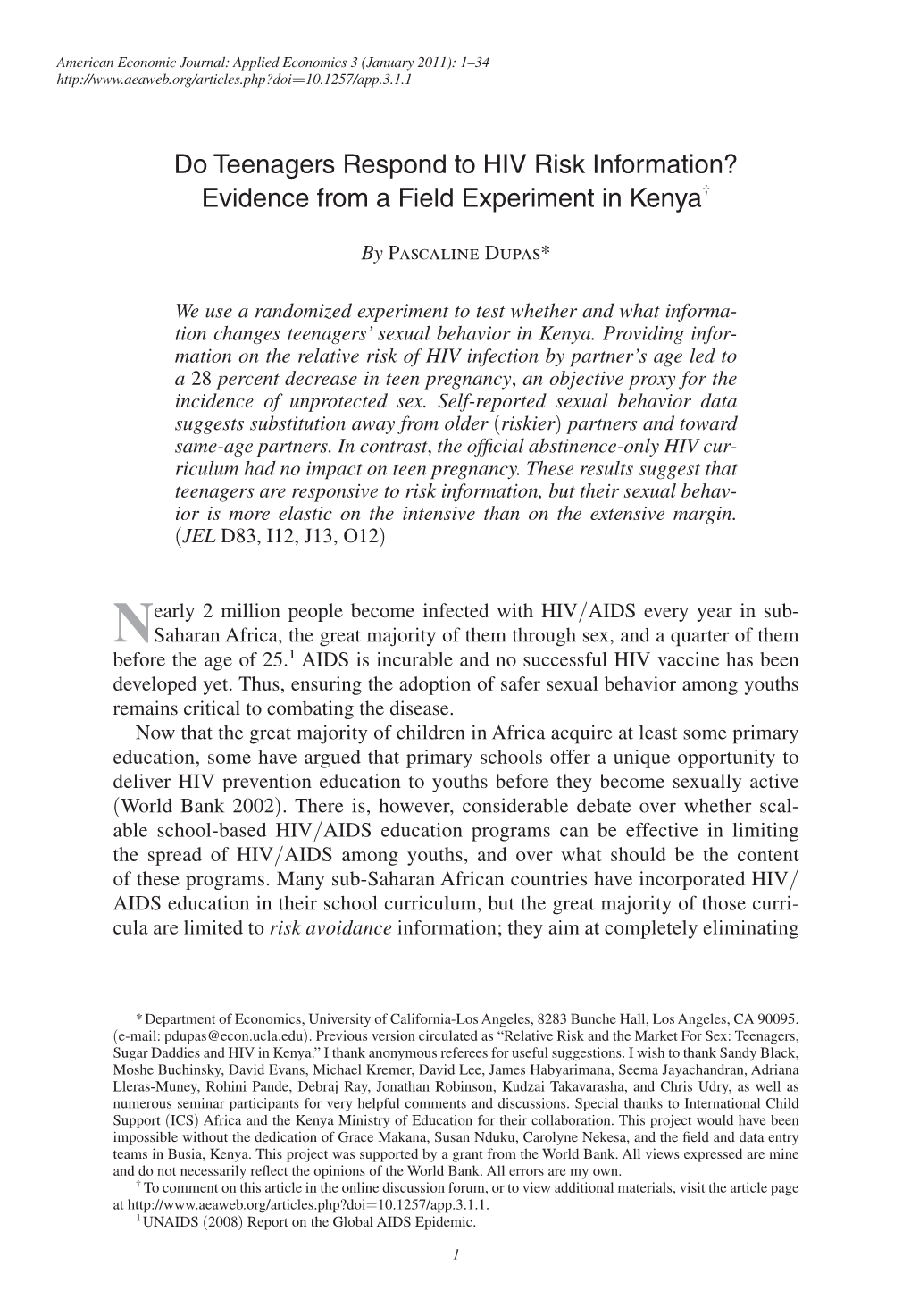 Do Teenagers Respond to HIV Risk Information? Evidence from a Field Experiment in Kenya 1 I