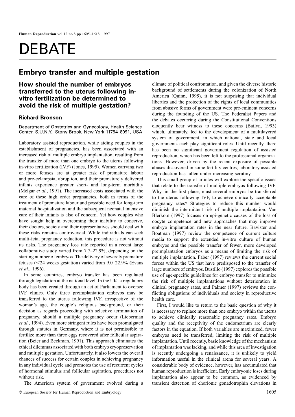 How Should the Number of Embryos Transferred to the Uterus Following In