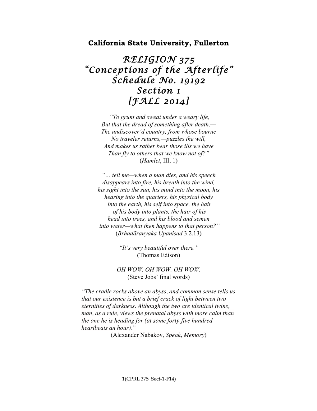 RELIGION 375 “Conceptions of the Afterlife” Schedule No. 19192 Section 1 [FALL 2014]